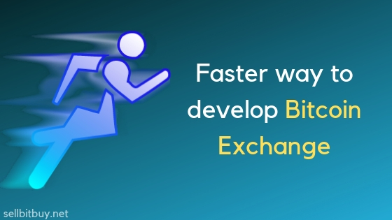 Fasted way to develop bitcoin exchange site
