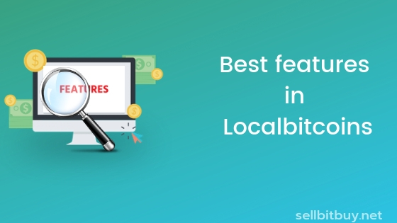 Best features in Localbitcoins.com