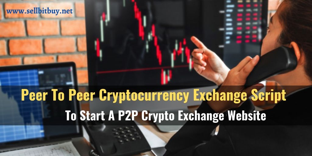 P2P Cryptocurrency Exchange Script